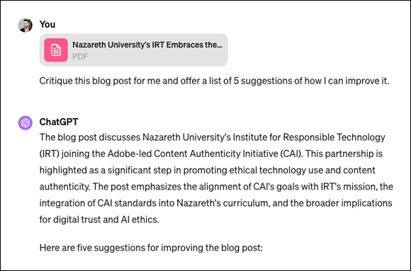 A screenshot of a conversation with ChatGPT. The user shares a PDF titled 'Nazareth University's IRT Embraces...' and asks ChatGPT to critique the blog post and offer five suggestions for improvement. ChatGPT summarizes the blog post's content, which discusses Nazareth University's Institute for Responsible Technology (IRT) joining the Adobe-led Content Authenticity Initiative (CAI), and then indicates it will provide five suggestions for improvement.